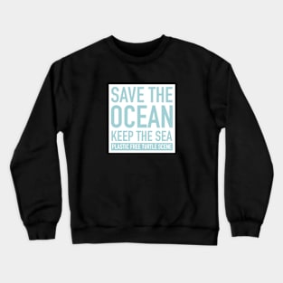 Save The Ocean Keep The Sea Plastic Free Sea Turtle Scene Crewneck Sweatshirt